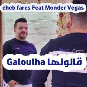 Galoulha (feat. Cheb fares)