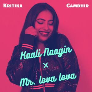 Kaali Naagin × Mr. Lova Lova