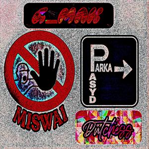 MISWAI / Parka Pasyd (feat. Dutchess)