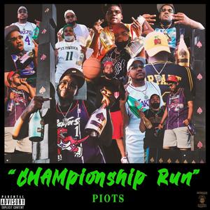 Championship Run (Explicit)