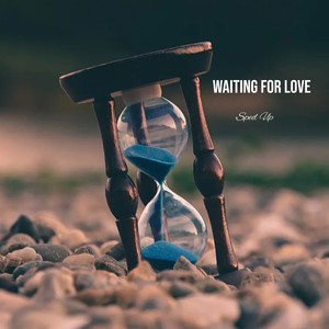 Waiting For Love-Seeped&Speedy Audio
