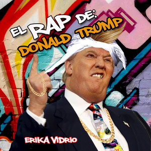 El Rap De Donald Trump (Explicit)
