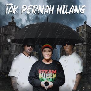 Tak Pernah Hilang (Explicit)