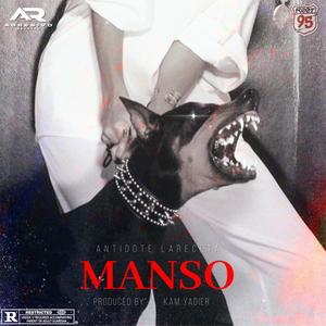 MANSO (feat. Antidote Lareceta) [Explicit]