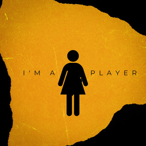 I'm a Player (Explicit)