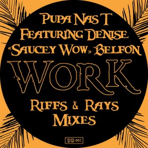 Work (Riffs & Rays Mixes)