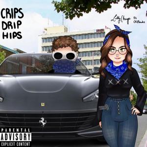 Crips, Drip, & Hips (feat. CRZFawkz) [Remastered] [Explicit]