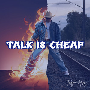 Talk Is Cheap