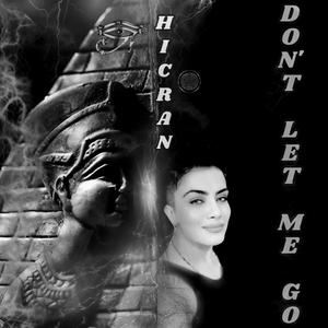 Don't Let Me Go (Kinetic Oasis)