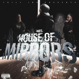 House Of Mirrors (Explicit)