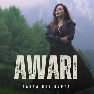 AWARI Ft.Tanya Dev Gupta