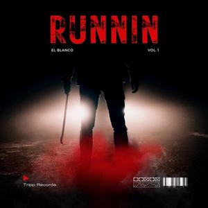 Runnin' (Explicit)