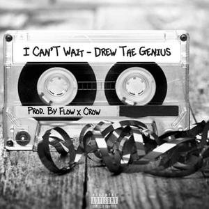 I Can't Wait (Explicit)