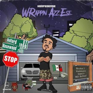 Wrappin' Azz Ese (Explicit)