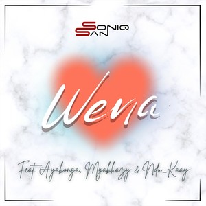 Wena (feat. Ayabonga, Ndu_Kaay & Mgabhazy)