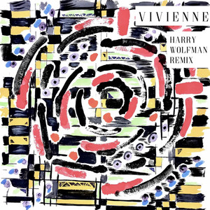 Vivienne (Harry Wolfman Remix)