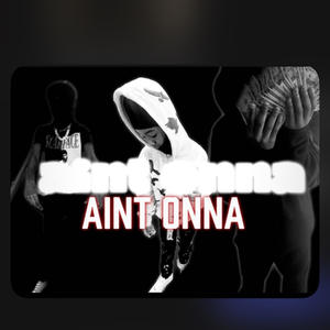 Aint onna (feat. 85) (Explicit)