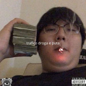 trafico droga e puta (Explicit)