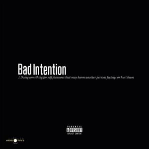 Bad Intention (feat. Quantich & KHVN) [Explicit]