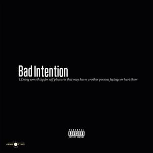 Bad Intention (feat. Quantich & KHVN) (Explicit)