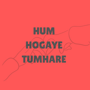 Hum Hogaye Tumhare (COVER版)