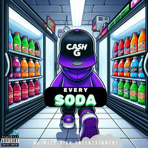 Every Soda (Explicit)