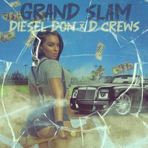 Grand Slam (feat. D Crews) (Explicit)