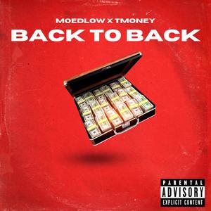 Back to Back (feat. Tmoney$) (Explicit)