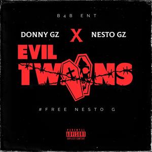 EVIL TWINS (feat. Nesto Gz) [Explicit]