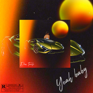 Yeah Baby (Explicit)