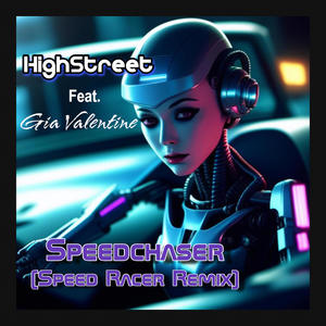 Speedchaser (feat. Gia Valentine) [Speed Racer Remix]