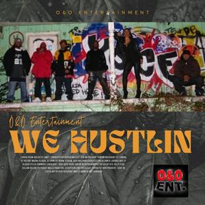 We Hustlin (feat. KeeKee Lee, Otis Morrison & O&O Ent)