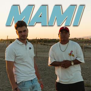 Mami (feat. Dasiko) (Explicit)