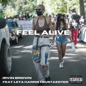 Feel Alive (feat. Leta Harris Neustaedter) (Explicit)