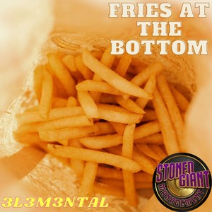 Fries at the Bottom (Explicit)