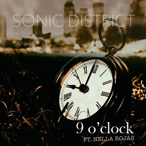 9 O'Clock (feat. Nella Rojas)