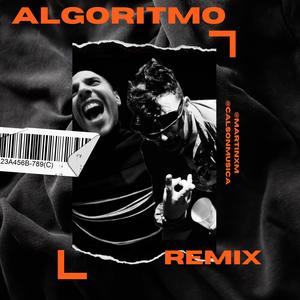 Algoritmo (Martin XM Remix)