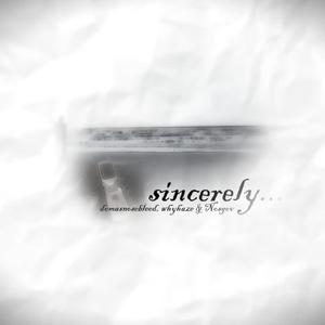 sincerely (Explicit)