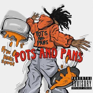 POTS N PANS (Explicit)