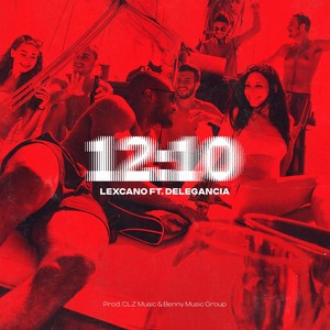 12:10 (feat. Delegancia) (Explicit)