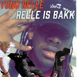 Relle Is Bakk (Explicit)