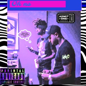 OH NO (feat. TOBE) (Explicit)