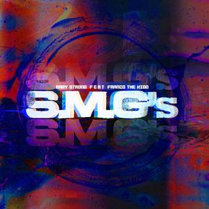 S.M.G's (feat. Baby Strong) [Explicit]