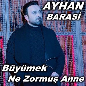 Büyümek Ne Zormuş Anne