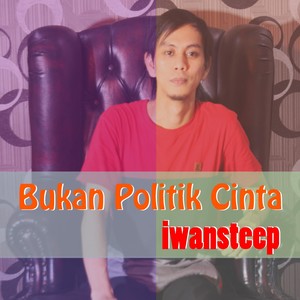 Bukan Politik Cinta