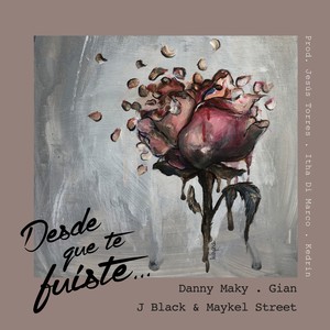 Desde Que Te Fuiste (Explicit)