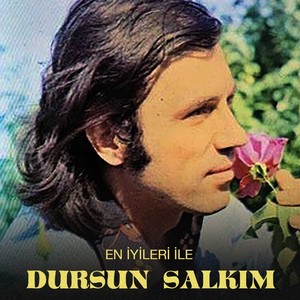 En İyileri İle Dursun Salkım