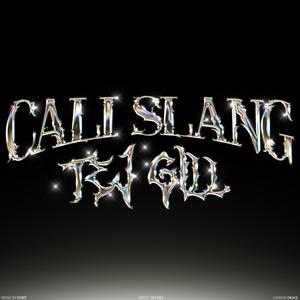 Cali Slang (Explicit)