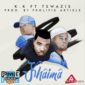 Khâimâ(feat. Tswazis) (Explicit)