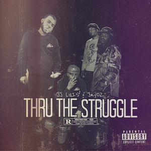 Thru The Struggle (Explicit)